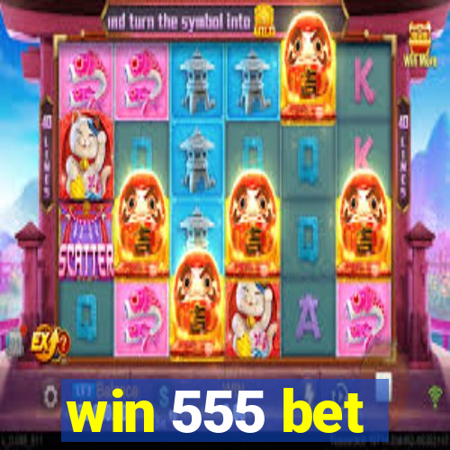 win 555 bet